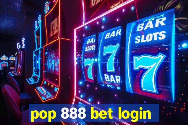 pop 888 bet login